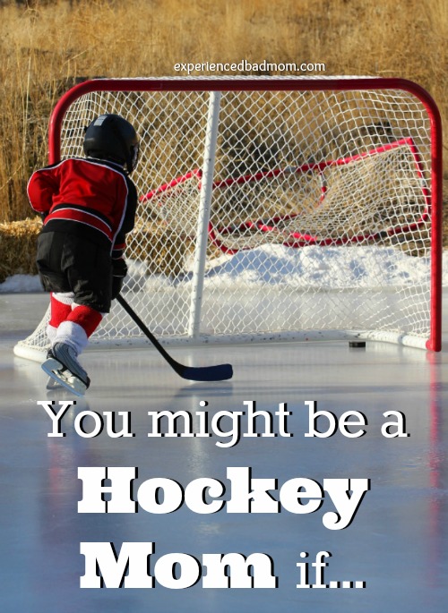 "You might be a hockey mom if...." How would you finish this sentence? Check out this list for all the hilarious details!